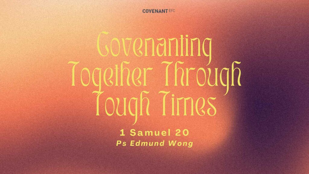 Covenanting Together Through Tough Times