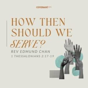 How Then Should We Serve?